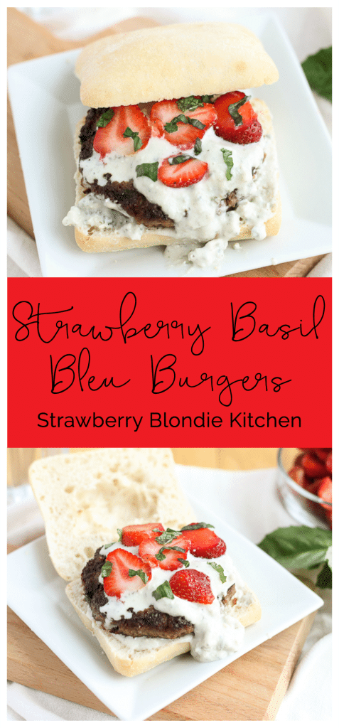 Strawberry Basil Bleu Burgers | Strawberry Blondie Kitchen