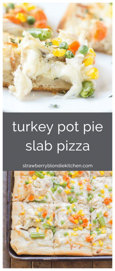 No one will be able to say no to Leftover Turkey Pot Pie Slab Pizza. Filled with extra cheese, vegetables and turkey, this pizza tastes exactly like a delicious pot pie! Perfect for game day, feeding a crowd and using up Thanksgiving leftovers! | Strawberry Blondie Kitchen