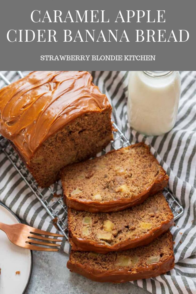 Caramel Apple Cider Banana Bread