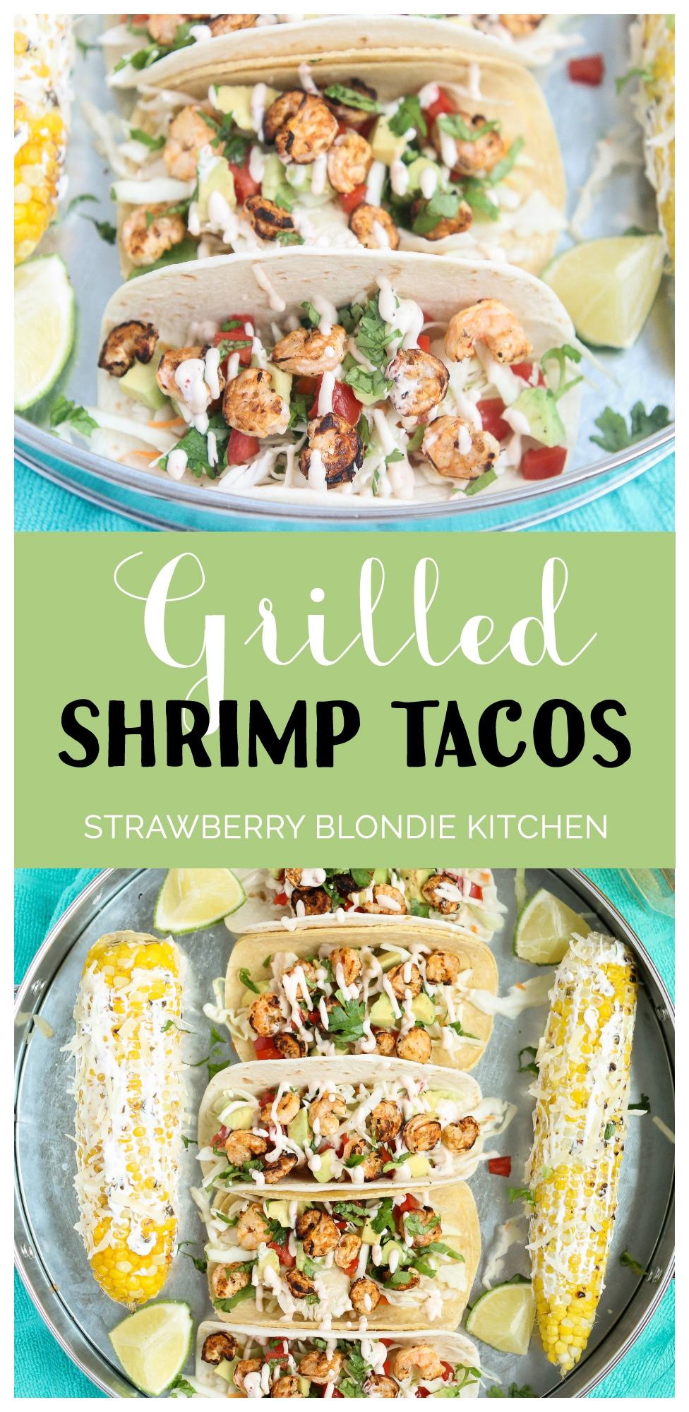Grilled Shrimp Tacos - Strawberry Blondie Kitchen